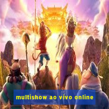 multishow ao vivo online